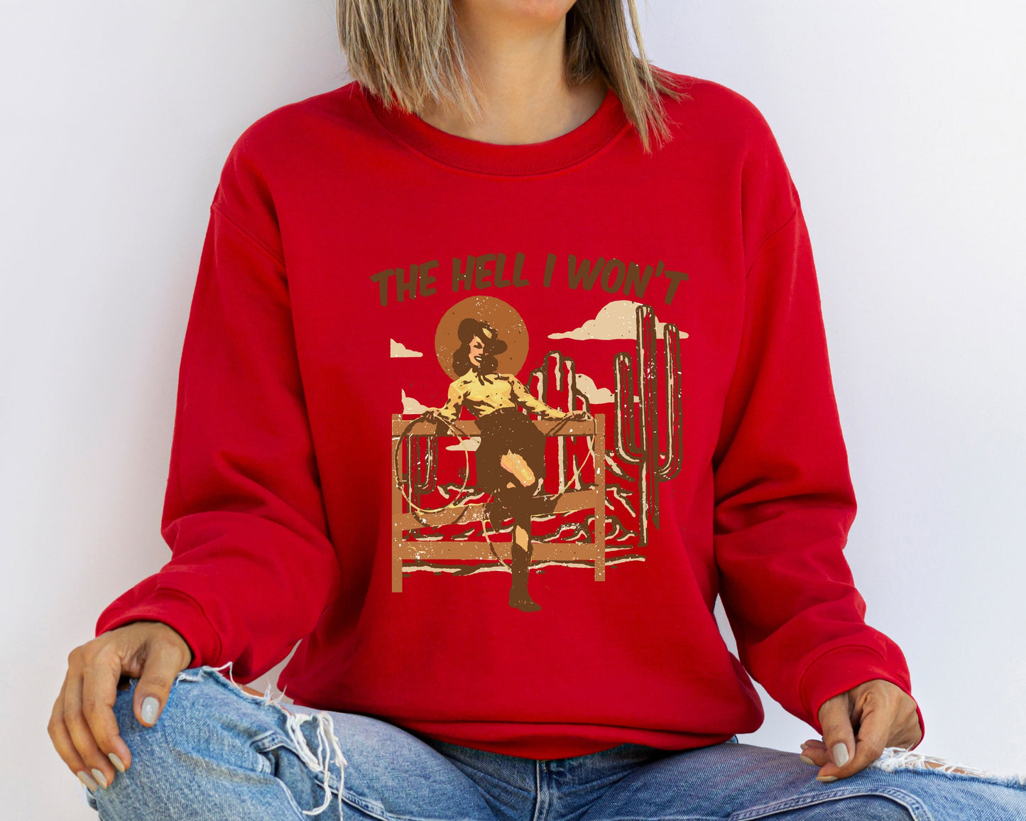 The Hell I Won't Hoodie-Sweatshirt, Western Sweatshirt, Desert Hoodie, Cactus Hoodie, Cowgirl Hoodie,Country Girl Sweatshirt,Trendy Sweater