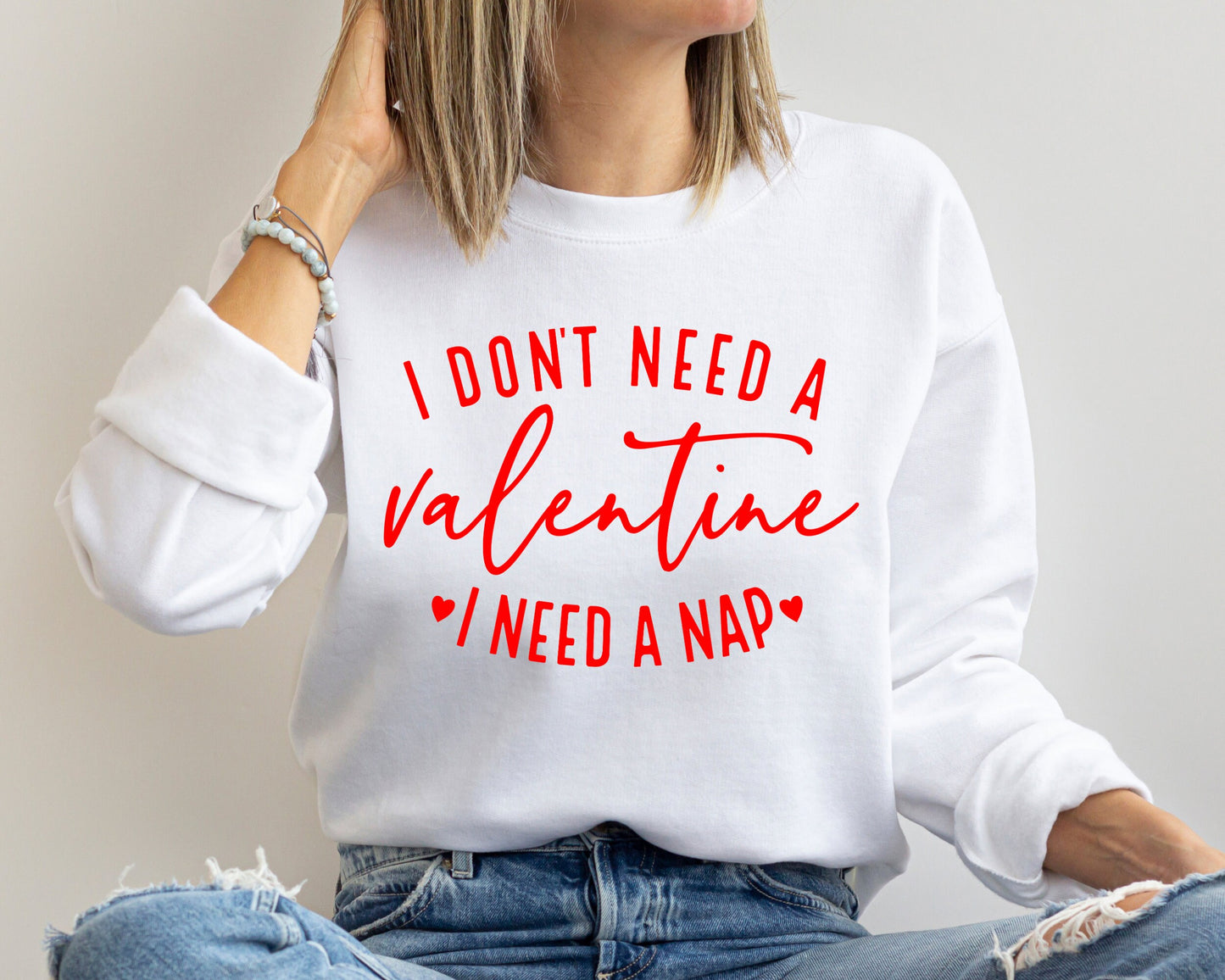 I Don't Need A Valentine Sweatshirt, I Need A Nap Sweatshirt, Funny Valentine’s Day Sweatshirt, Funny Love Sweatshirt, Funny Single Hoodie