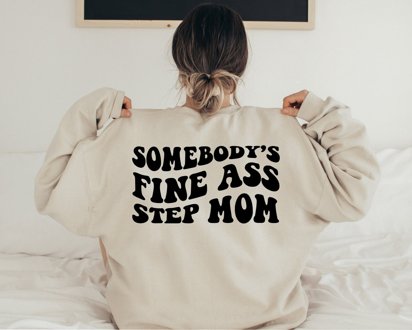 Somebody's Fine Ass Step Mom Sweatshirt, Funny Step Mom Hoodie, Retro Boho Funny Step Mom Sweatshirt, Gift for Step Mom, Funny Step Mom Gift