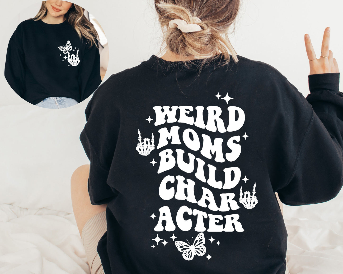 Weird Moms Build Character SweatShirt,Funny Mom Hoodie,Mothers Day Gift,Cool Mom SweatShirt,Groovy Weird Mom Gift for mama