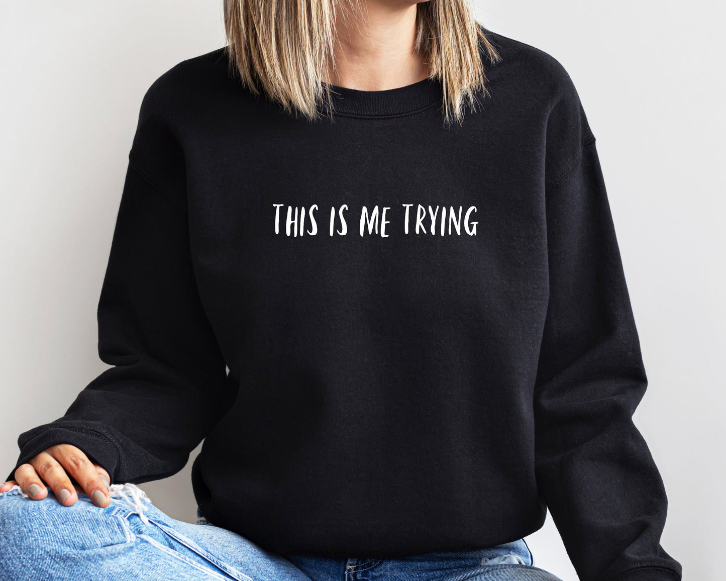 This Is Me Trying Shirt, Trying Shirt, Life Quote Shirt, Inspirational T-Shirt, Motivational Shirt, Therapy Shirt, Inspiring Quote T-Shirt