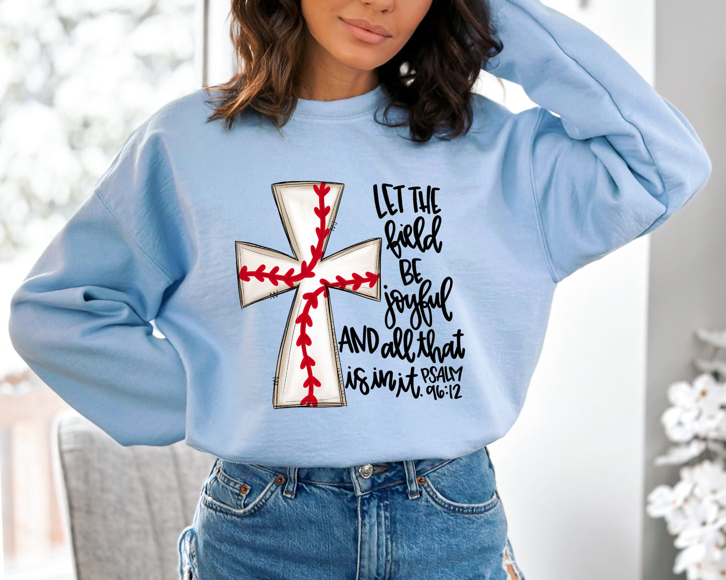 Baseball Sweatshirt, Let The Field Be Joyful and All That Is in It Sweater, Baseball Game Hoodie, Baseball Mom Sweater, Baseball Season