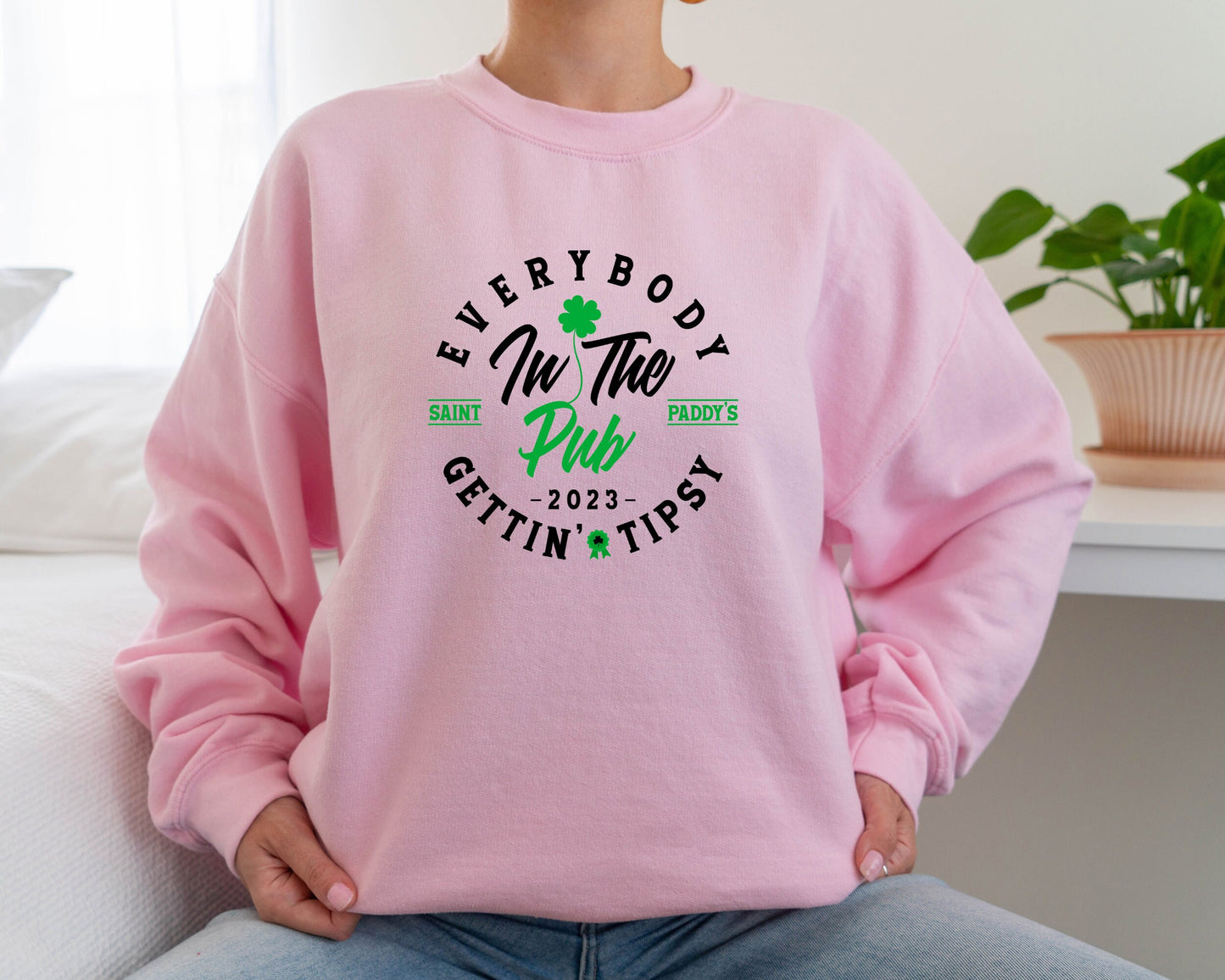 Everybody In The Pub Getting Tipsy Sweatshirt, Funny St Pattys Day Sweatshirt, Cute St Patrick's Day, St. Patrick's Day Gift, Funny Sweater