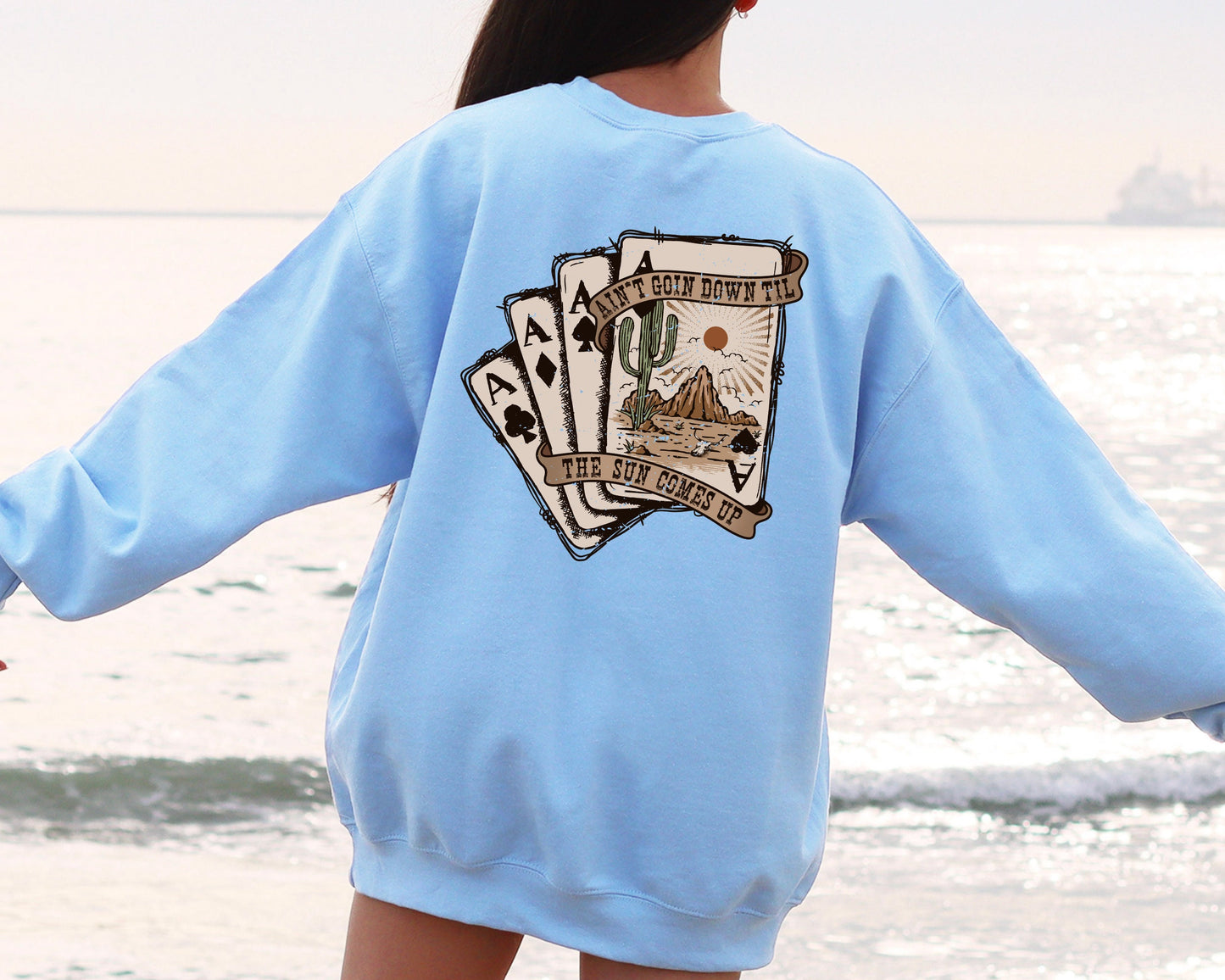 Ain't Going Down Til The Sun Comes Up Sweatshirt, Western Sweatshirt, Desert Hoodie, Cactus Hoodie, Cowboy Hoodie,Cowgirl Sweater