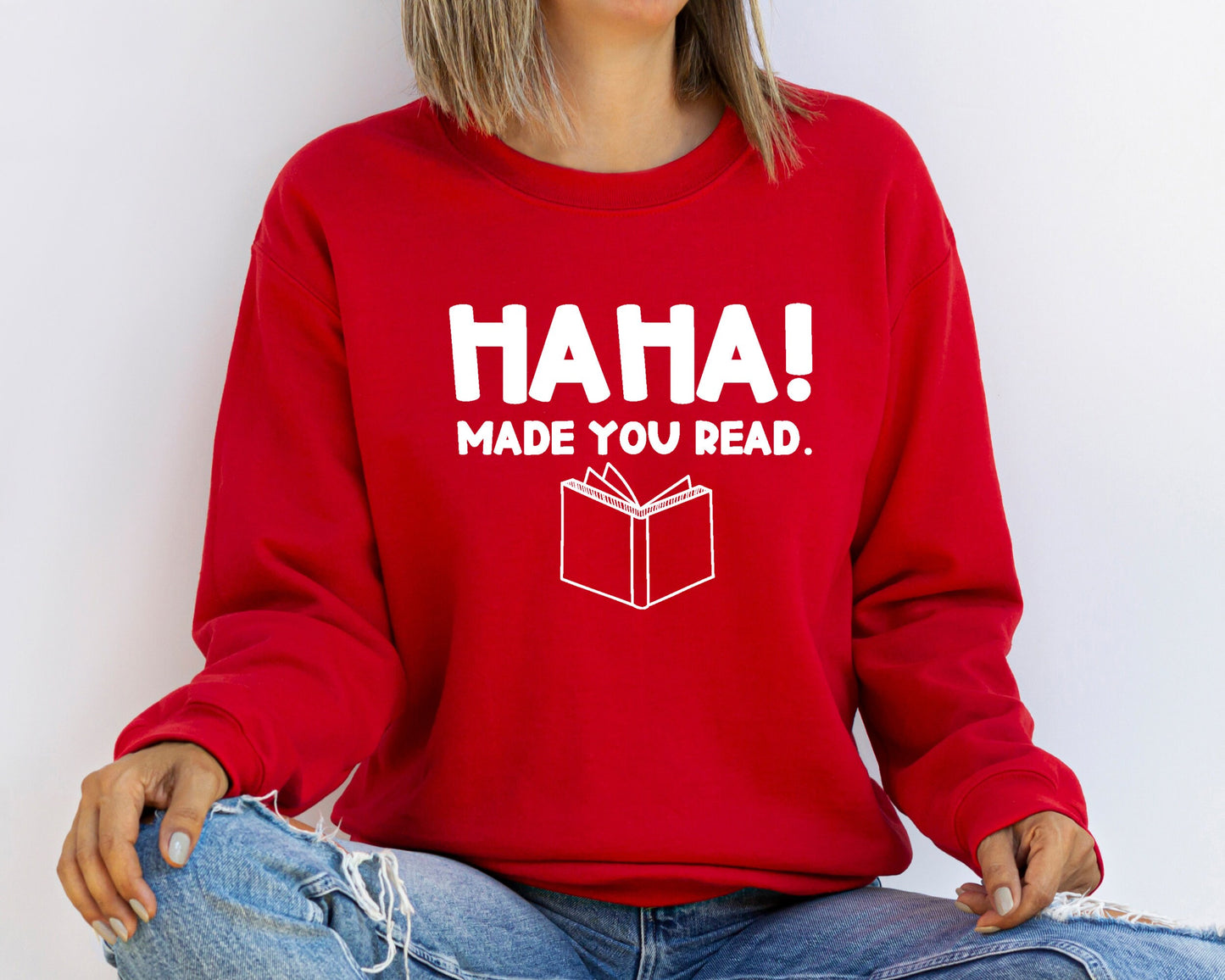 Teacher Sweatshirt, English Teacher Gift Shirt, Funny Librarian Sweatshirt, Librarian Gift Sweater, Ha Ha Made You Read, Funny Humor Hoodie