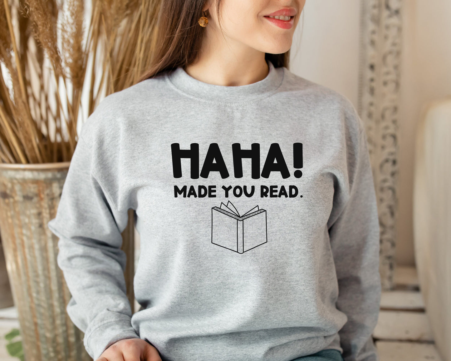 Teacher Sweatshirt, English Teacher Gift Shirt, Funny Librarian Sweatshirt, Librarian Gift Sweater, Ha Ha Made You Read, Funny Humor Hoodie