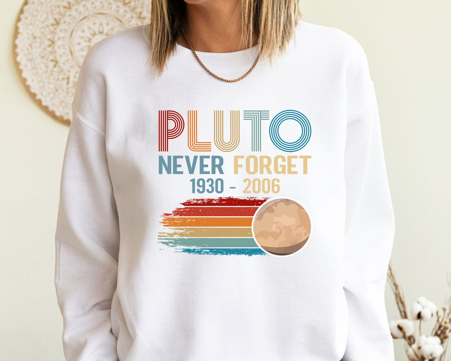 Pluto Never Forget 1936-2006 Planet Sweatshirt, Astronomy Lover Sweatshirt, Trendy Science Hoodie, Aesthetic Universe Shirts, Space T-Shirt
