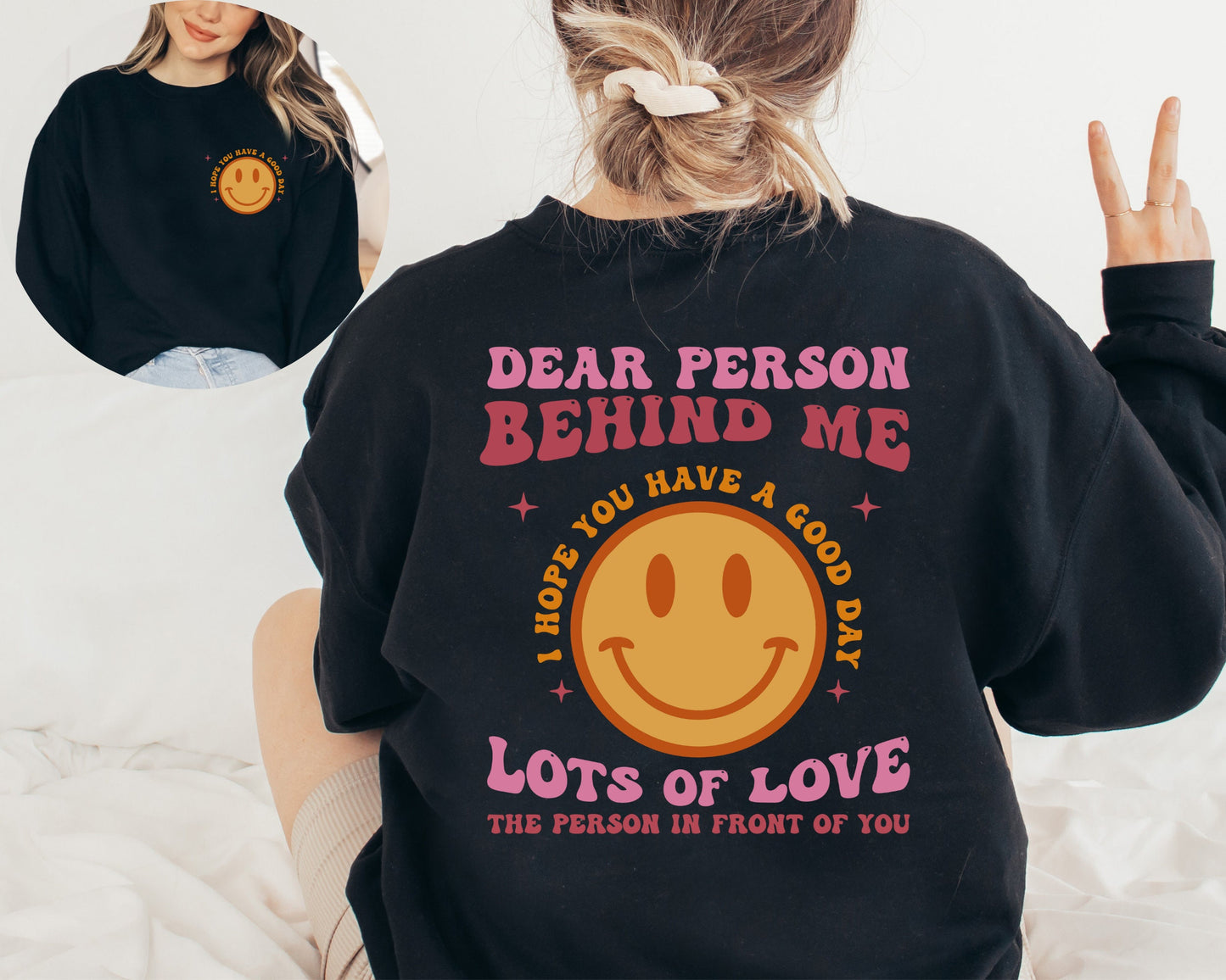 Dear Person Behind Me Sweatshirt, Be Kind Sweatshirt, Aesthetic Sweater, Inspirational Sweater, Trendy Hoodie, Smiley Hoodie, Youth Sweater
