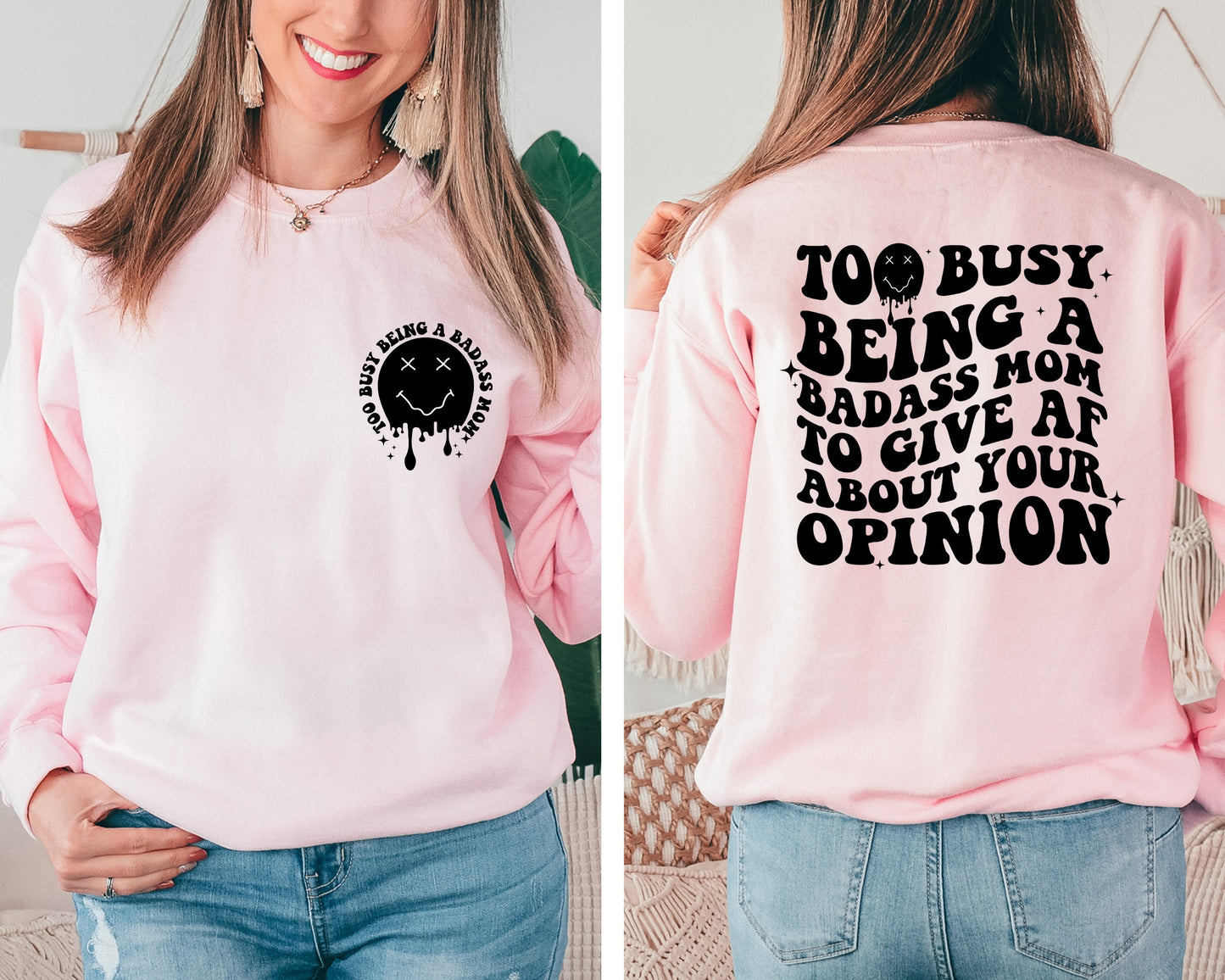 Too Busy Being A Badass Mom To Give Af About Your Opinion Sweatshirt, Funny Mom Hoodie, Badass Mom Sweatshirt, Cool Mom Crewneck