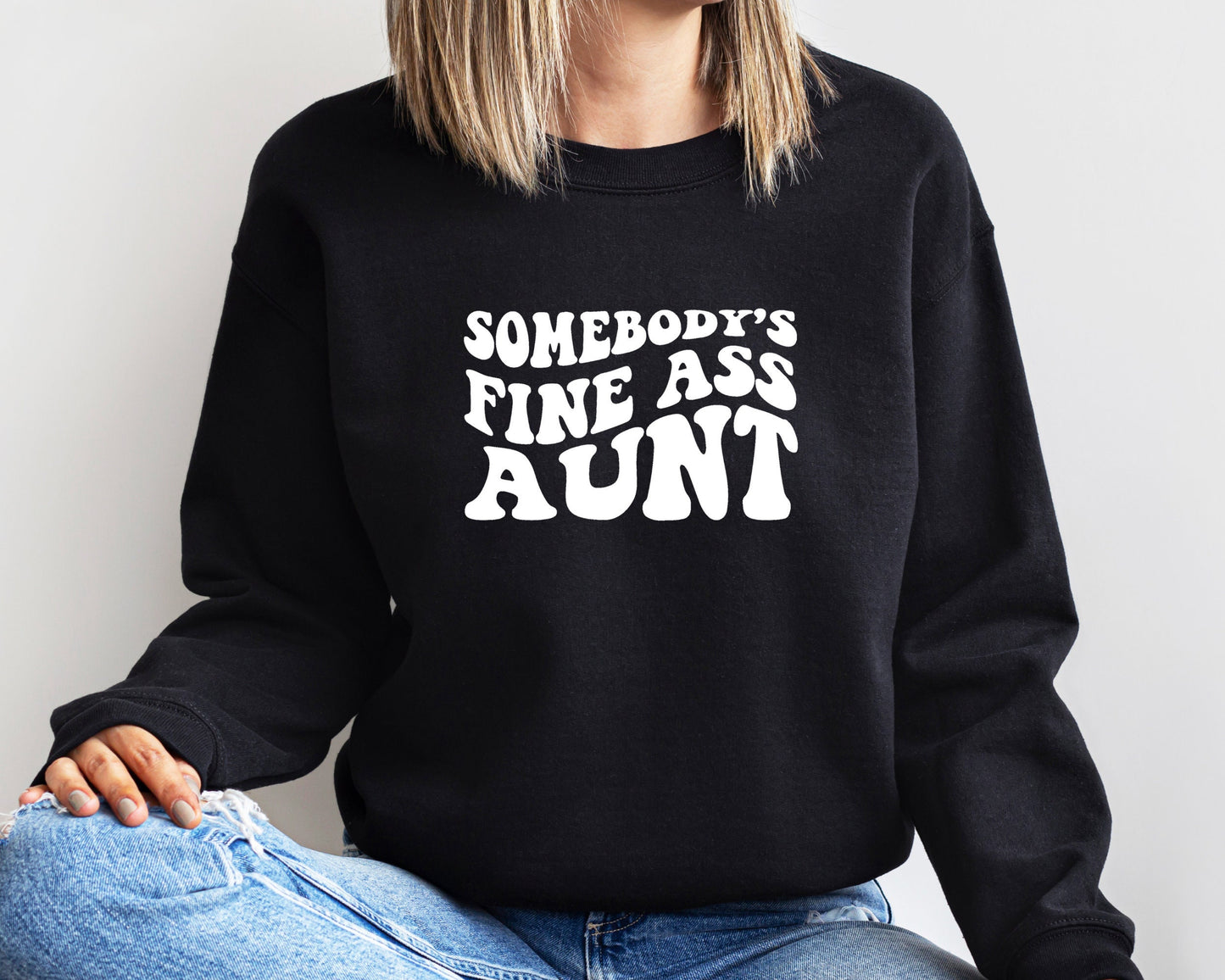 Somebody's Fine Ass Baby Aunt Sweatshirt, Baby Auntie Sweatshirt, Funny Auntie Hoodie, Gift for Aunt Hoodie, Baby Shower Gift Aunt Sweater