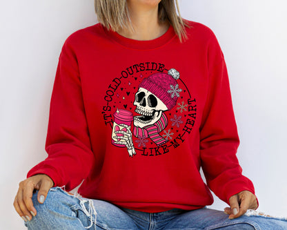 It's Cold Outside Like My Heart Skeleton Sweatshirt,Valentine's Day Skeleton Gift Winter Skull Hoodie,Cute Skeleton Tee,Funny Skeleton Shirt