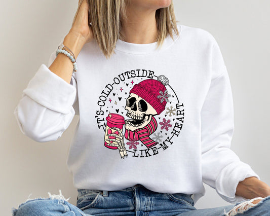It's Cold Outside Like My Heart Skeleton Sweatshirt,Valentine's Day Skeleton Gift Winter Skull Hoodie,Cute Skeleton Tee,Funny Skeleton Shirt