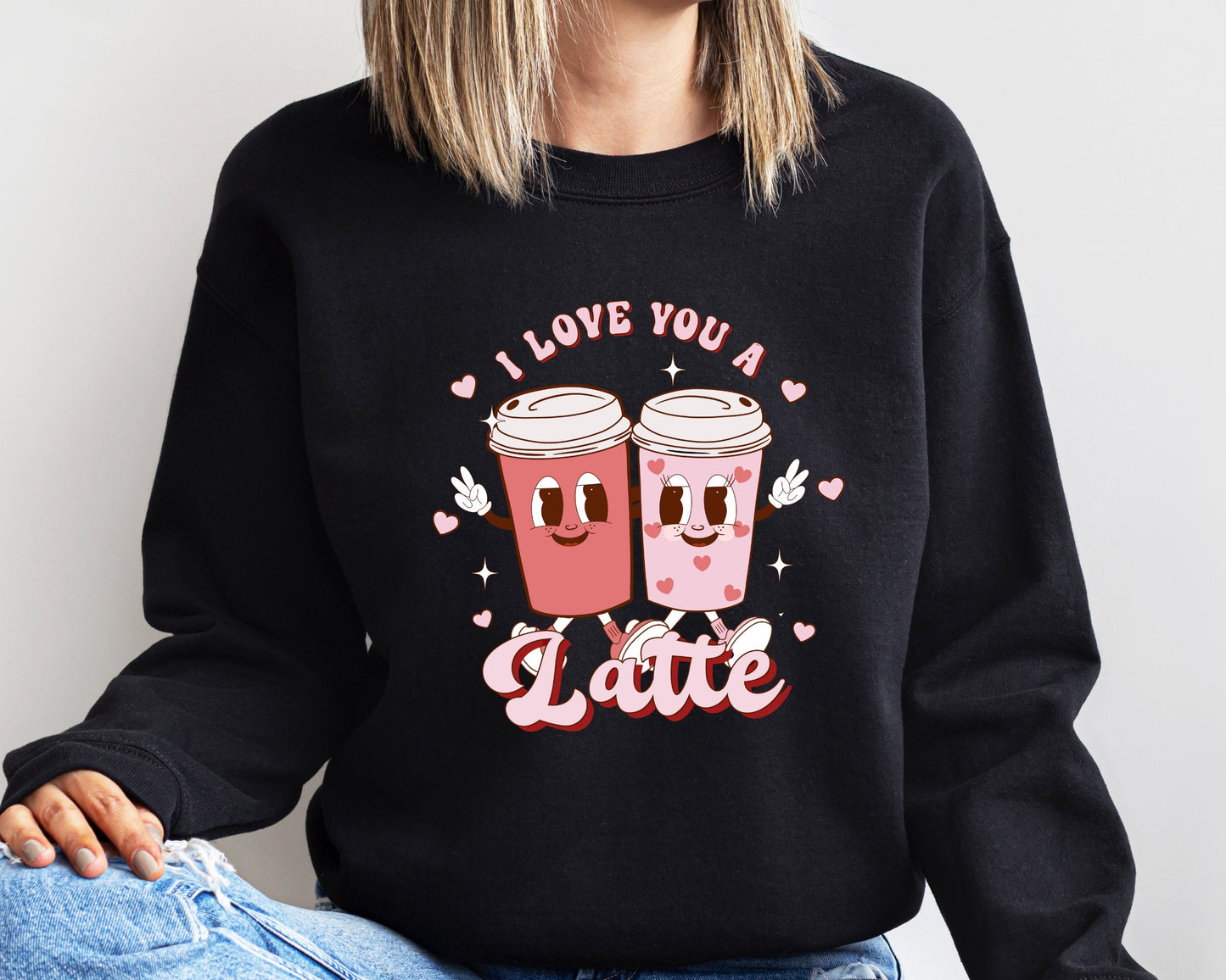 Love you Latte Sweatshirt, Valentine's Day Sweatshirt, Valentine's Day Shirt, Latte Hoodie, Coffee Sweater,For Women Valentines Day Shirt
