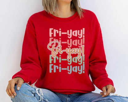 Friyay Teacher Sweatshirt, Fri-Yay Sweatshirt, Teacher Hoodie, Friday Weekend Sweater, Funny Teacher Saying Hoodie, Gift for Teacher Shirt