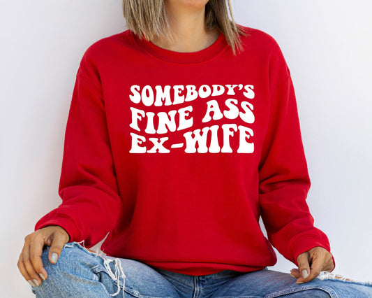 Somebody's Fine Ass Ex-Wife Sweatshirt, Funny Ex-Wife Hoodie, Retro Boho Funny Ex-Wife Sweatshirt, Gift for Ex-Wife,Funny Ex-Wife Gift Shirt