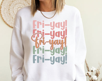 Friyay Teacher Sweatshirt, Fri-Yay Sweatshirt, Teacher Hoodie, Friday Weekend Sweater, Funny Teacher Saying Hoodie, Gift for Teacher Shirt