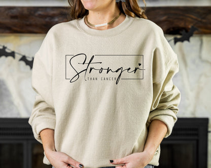 Stronger Than Cancer Sweatshirt, Breast Cancer Survivor Shirt, Cancer Warrior Hoodie, Motivational Shirt for Cancer Patients,Cancer Gift Tee