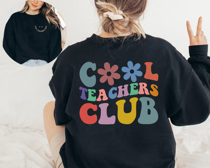 Cool Teachers Club Sweatshirt, Teacher Sweatshirt,Christmas Gift,Birthday Gift,Teachers Gifts,Teacher Sweatshirt, Cool Teachers Club Sweater