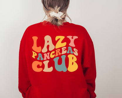 Groovy Lazy Pancreas Club Sweatshirt, Diabetics And People With Diabetes Sweater, Gift for Diabetes, Type 1 Diabetes Sweater, Positive Gift