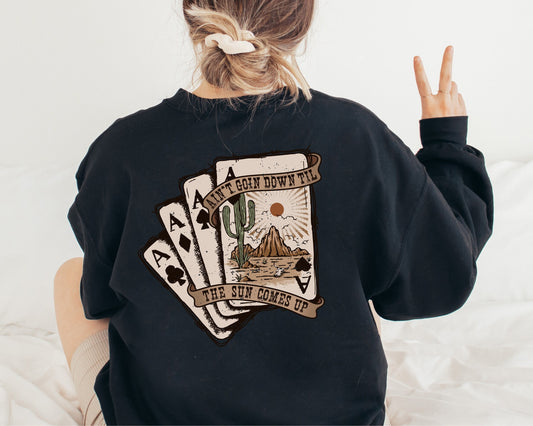 Ain't Going Down Til The Sun Comes Up Sweatshirt, Western Sweatshirt, Desert Hoodie, Cactus Hoodie, Cowboy Hoodie,Cowgirl Sweater