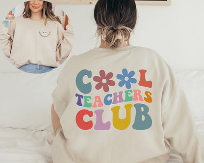 Cool Teachers Club Sweatshirt, Teacher Sweatshirt,Christmas Gift,Birthday Gift,Teachers Gifts,Teacher Sweatshirt, Cool Teachers Club Sweater