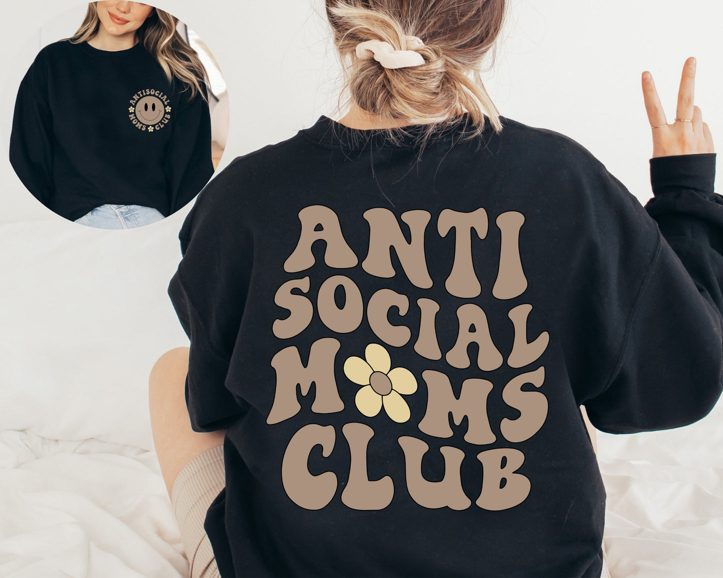 Anti Social Moms Club Sweatshirt and Hoodie, Antisocial Mom Sweatshirt, Mom Life, Mama Sweatshirt, Mama Hoodie, Printed Front and Back