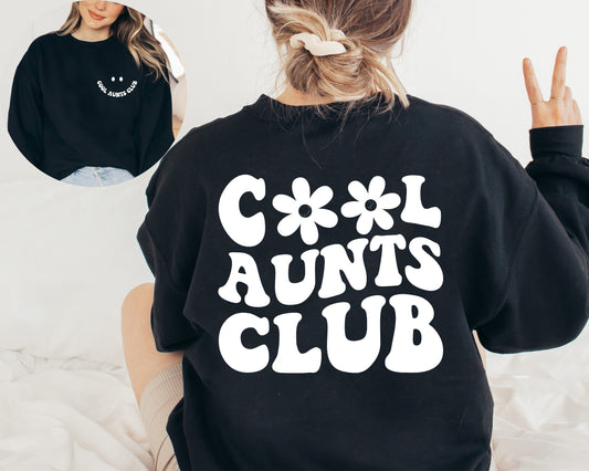 Cool Aunts Club Sweatshirt, Auntie Sweater, Cool Aunts Club Sweatshirt Front And Back, Sister Gifts Sweater, Aunt Birthday Gift