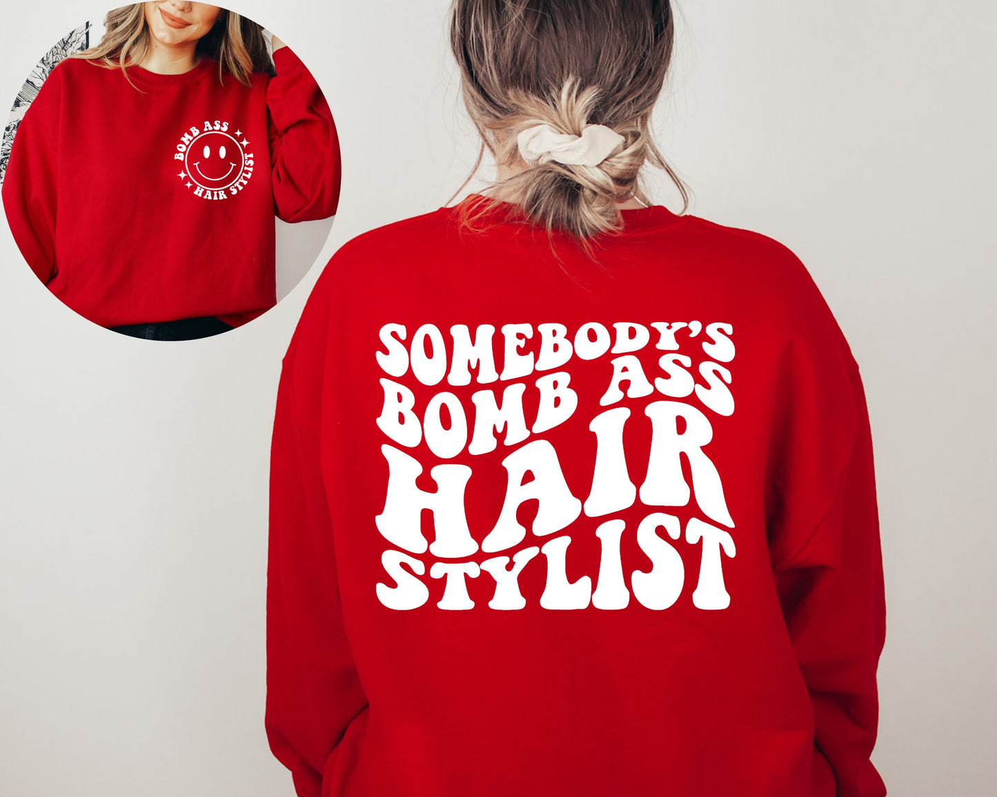 Somebodys Bomb Ass Hairstylist Sweatshirt, Hair Stylist Hoodie, Cosmetologist Sweatshirt, Words On Back Crewneck, Hairstylist Sweater