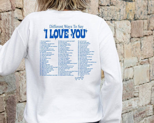 Different Ways Say I Love You Sweatshirt, Aesthetic Hoodie, Love You Hoodie, Beach Hoodie, Positivity Sweatshirt,Love You Sweater