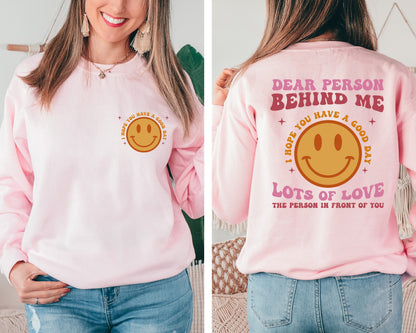 Dear Person Behind Me Sweatshirt, Be Kind  Sweatshirt, Aesthetic Sweater, Inspirational Sweater, Trendy Hoodie, Smiley Hoodie, Youth Sweater