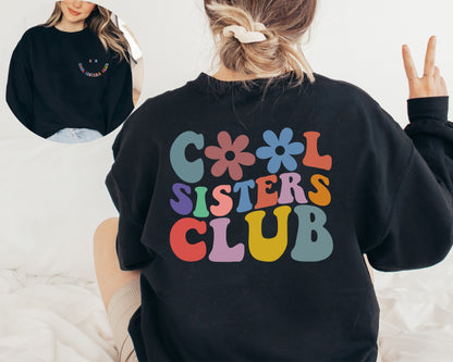 Cool Sisters Club Sweatshirt, Cool Sister Sweater, Sister Birthday Gift, Sister Gifts Hoodie, Christmas Sweatshirt, Smile Face Sweatshirts