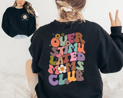 Retro Overstimulated Moms Club Back and Front Sweatshirt, Gift for Mom Sweatshirt, Funny Sweatshirt, Overstimulated Moms Club Sweatshirt
