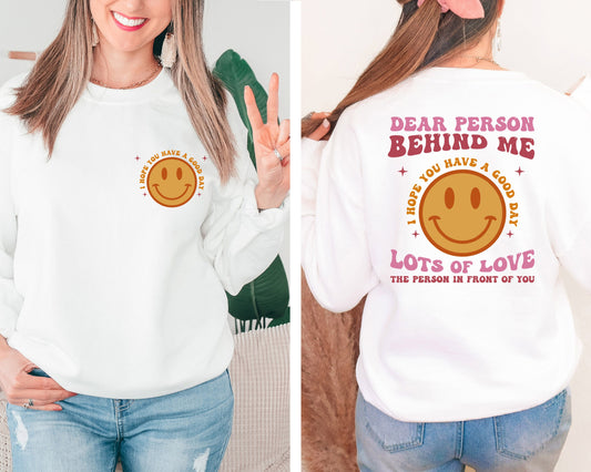 Dear Person Behind Me Sweatshirt, Be Kind  Sweatshirt, Aesthetic Sweater, Inspirational Sweater, Trendy Hoodie, Smiley Hoodie, Youth Sweater