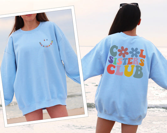 Cool Sisters Club Sweatshirt, Cool Sister Sweater, Sister Birthday Gift, Sister Gifts Hoodie, Christmas Sweatshirt, Smile Face Sweatshirts