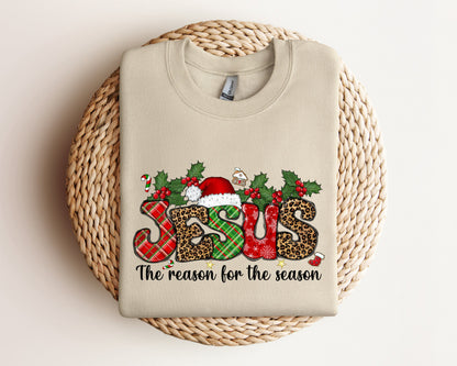 Jesus Is The Reason For The Season Sweatshirt, Christmas Christian Gift, Christmas Jesus Sweater, Religious Christian Christmas Faith Hoodie