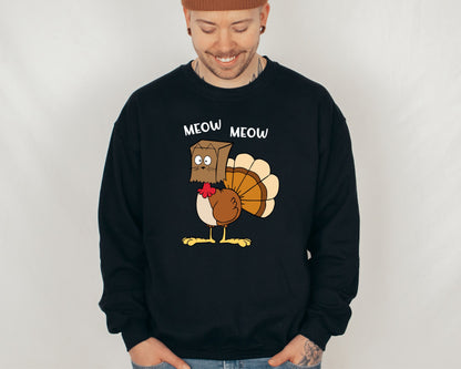 Meow Meow Funny Turkey Thanksgiving Sweatshirt, Thanksgiving Turkey Sweater, Family Thanksgiving Hoodie, Thanksgiving Hoodie, Autumn Sweater