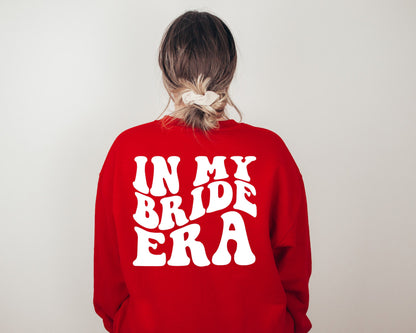 In My Bride Era Sweatshirt, Future Mrs Sweater, Retro Bride Sweatshirt,  Bride Gift Sweater, Fiancee Crewneck, Engagement Gift Hoodie