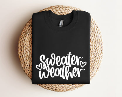 Sweater Weather Sweatshirt, Thankful Fall Hoodie, Fall Sweater, Fall Season Hoodie, Thanksgiving Sweater, Cute Fall Crewneck, Weather Hoodie
