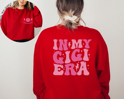 In My Gigi Era Sweatshirt, Gigi Sweatshirt, Gigi Birthday Gift, Gift For Gigi, Gigi Era Sweatshirt, Gigi Crewneck Sweatshirt, Gigi Sweater