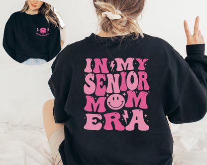 In My Senior Mom Era Sweatshirt, In My Senior Era Hoodie, Senior Mom Hoodie, Class Of 2024 Senior Gift, Graduation Hoodie,High School Senior