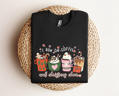 I Run on Coffee and Christmas Cheer Sweatshirt, Coffee Christmas Sweater, Christmas Coffee Hoodie, Holiday Apparel, Funny Christmas Sweater