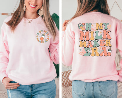 In My Milk Maker Era Sweatshirt, Breastfeeding Hoodie, New Mom Gift, Breastfed Milestone, Breast Feeding Mom Gift, Extended Breastfeeding