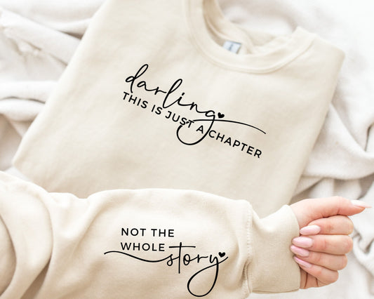 This Is Just A Chapter Not The Whole Story Sweatshirt, Gifts for Girlfriend Hoodie, Mom Gift, Motivational Sweater, Inspirational Hoodie