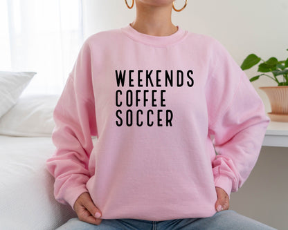 Weekend Coffee Soccer Sweatshirt, Soccer Hoodie, Soccer Mom Sweatshirt, Sweatshirt for Women, Game Day Sweatshirt
