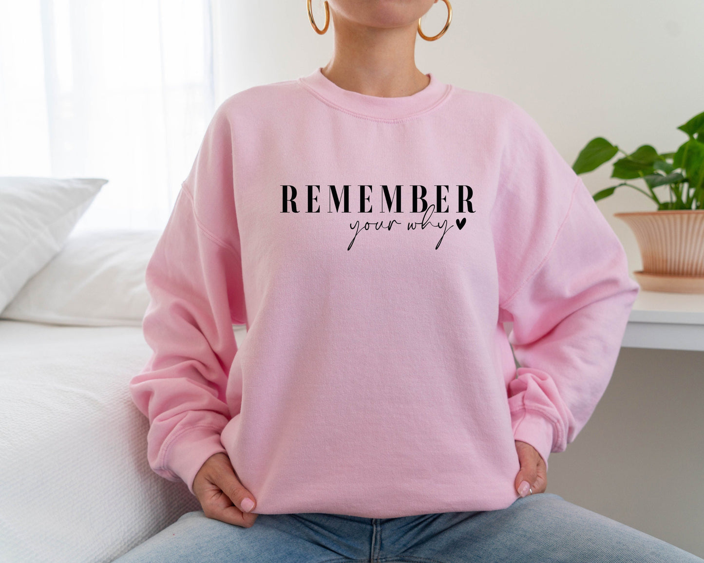 Remember Your Why Sweatshirt, Remember Your Why Hoodie, Inspirational Hoodie, Self Love Hoodie, Motivational Gift, Motivational Sweater