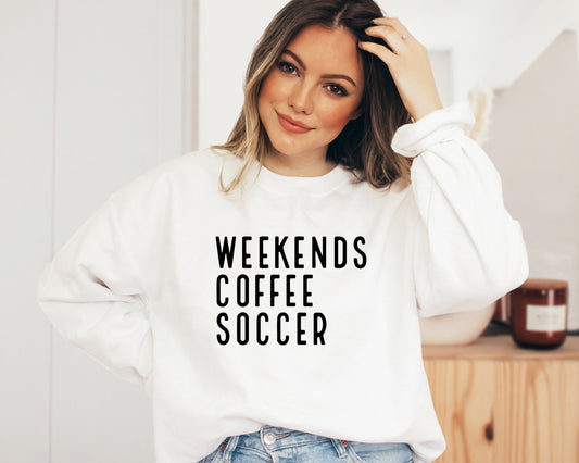 Weekend Coffee Soccer Sweatshirt, Soccer Hoodie, Soccer Mom Sweatshirt, Sweatshirt for Women, Game Day Sweatshirt