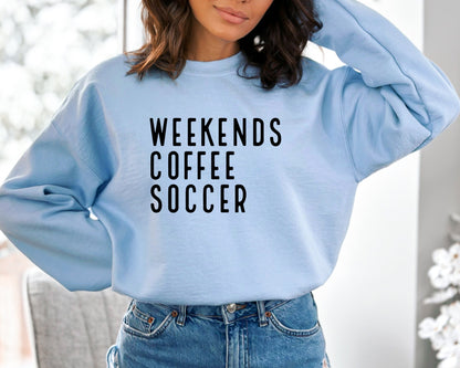 Weekend Coffee Soccer Sweatshirt, Soccer Hoodie, Soccer Mom Sweatshirt, Sweatshirt for Women, Game Day Sweatshirt