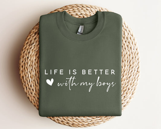 Life is Better With My Boys Sweatshirt and Hoodie, Mom of Boys Sweatshirt, Mom of Boys Crewneck, Mom of Boys Sweater, Gift For Mom